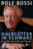 Rolf Bossi - Halbg&ouml;tter in Schwarz